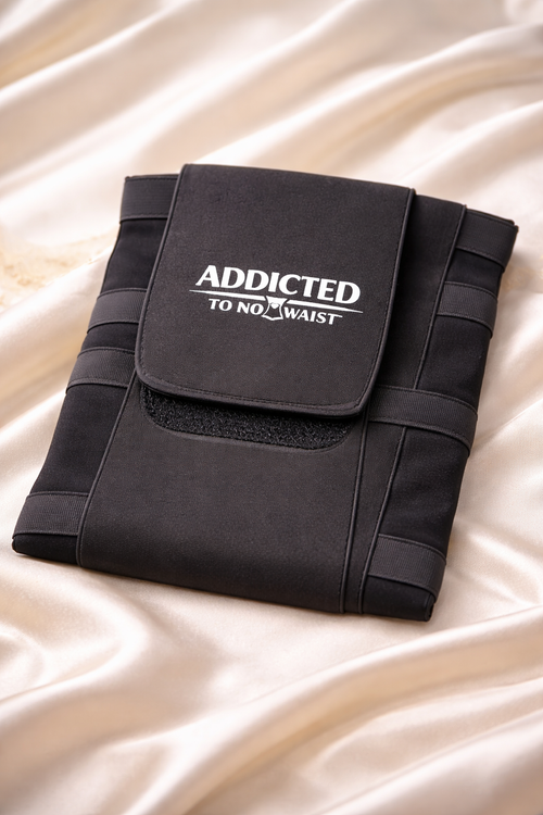 ADDICTED TO NO WAIST